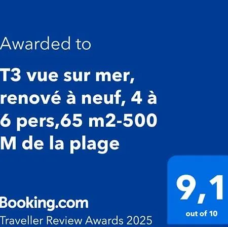 Apartment T3 Vue Sur Mer, Renove A Neuf, 4 A 6 Pers,65 M2-500 M De La *